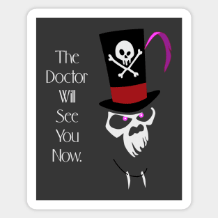 The Doctor Will See You Now Sticker